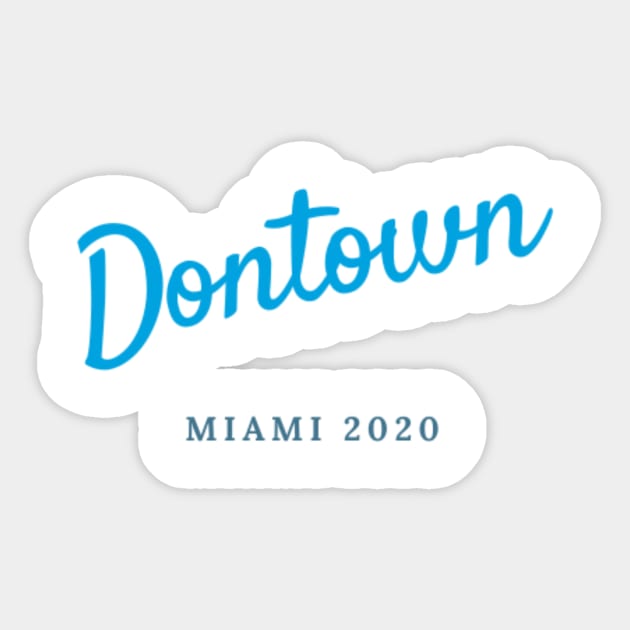 DONTOWN Miami home of the Marlins Sticker by Car Boot Tees